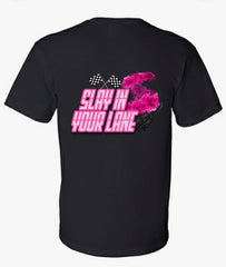 Slay In Your Lane (Unisex)