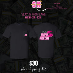 Slay In Your Lane (Unisex)