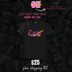 Slay Hard Pray Hard (Unisex)